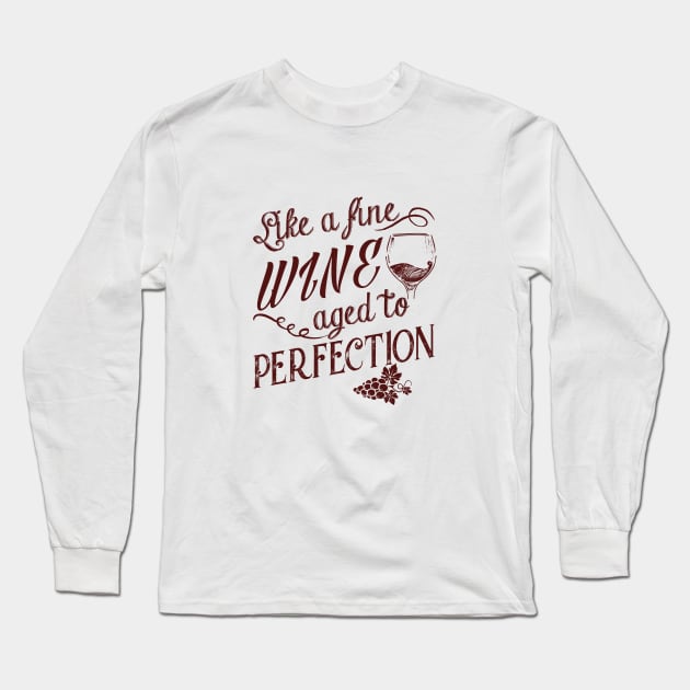 Aged to perfection Long Sleeve T-Shirt by Andreeastore  